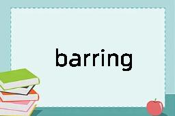barring