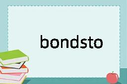 bondstone